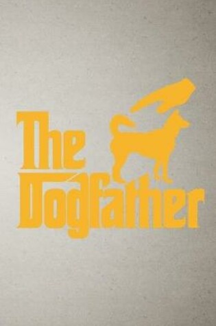 Cover of The Dogfather A5 Lined Notebook