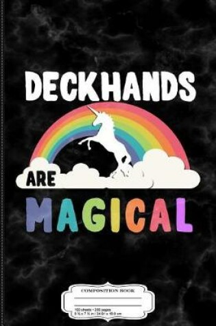 Cover of Deckhands Are Magical Composition Notebook