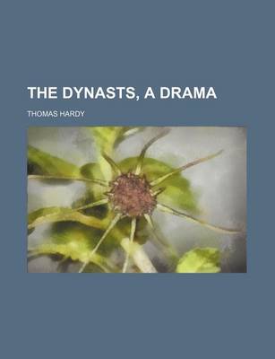 Book cover for The Dynasts, a Drama