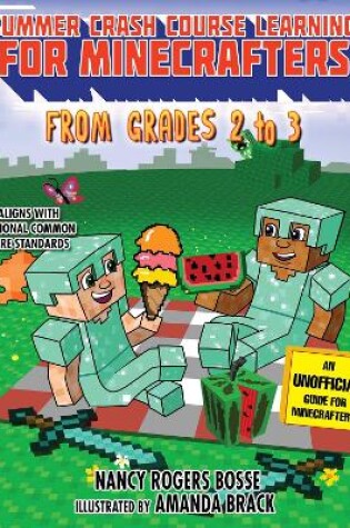 Cover of Summer Crash Course Learning for Minecrafters: From Grades 2 to 3