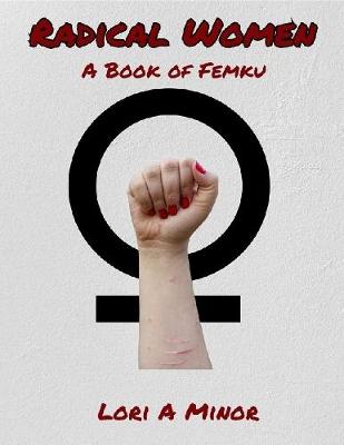 Book cover for Radical Women: A Book of Femku