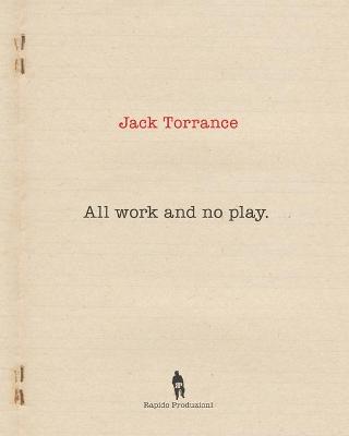 Book cover for All Work and No Play