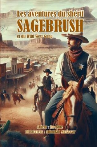 Cover of Les aventures du sh�rif Sagebrush et du Wild West Gang
