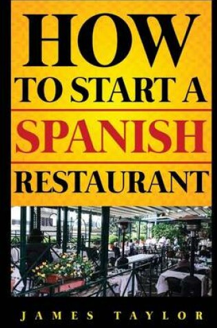 Cover of How to Start a Spanish Restaurant