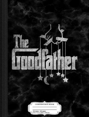 Book cover for The Goodfather Fathers Day Composition Notebook