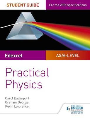 Book cover for Edexcel A-level Physics Student Guide: Practical Physics