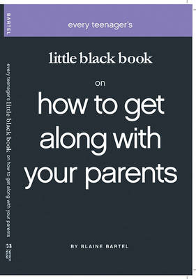 Cover of Little Black Book on How to Get Along with Your Parents