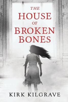 Cover of The House of Broken Bones