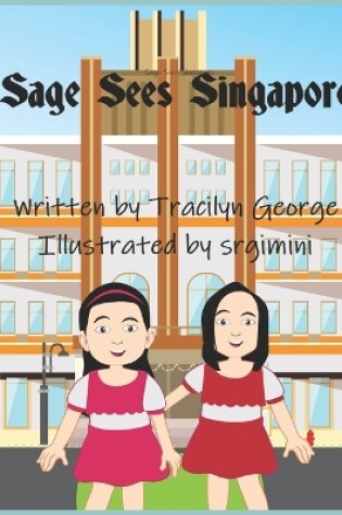 Cover of Sage Sees Singapore