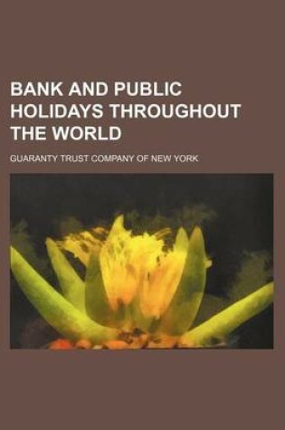 Cover of Bank and Public Holidays Throughout the World