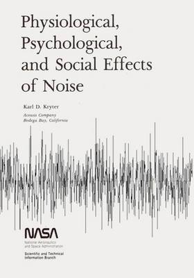 Book cover for Physiological, Psychological, and Social Effects of Noise