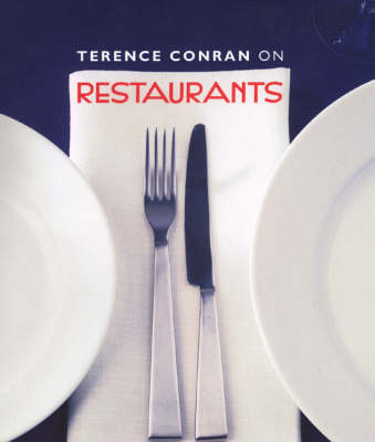 Book cover for Terence Conran on Restaurants