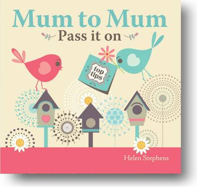 Book cover for Mum to Mum, Pass it on