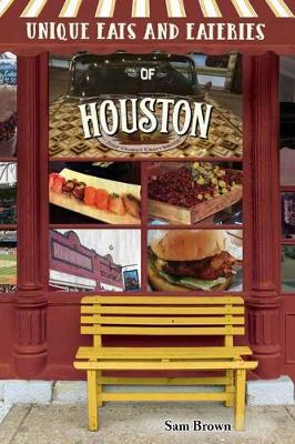 Book cover for Unique Eats and Eateries of Houston