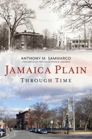 Cover of Jamaica Plain Through Time