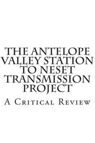 Cover of The Antelope Valley Station to Neset Transmission Project
