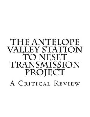 Cover of The Antelope Valley Station to Neset Transmission Project