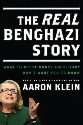 Book cover for The Real Benghazi Story
