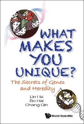 Book cover for What Makes You Unique?: The Secrets Of Genes And Heredity