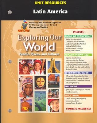 Book cover for Exploring Our World, Unit Resources Latin America