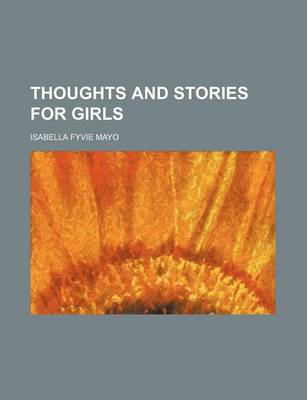 Book cover for Thoughts and Stories for Girls
