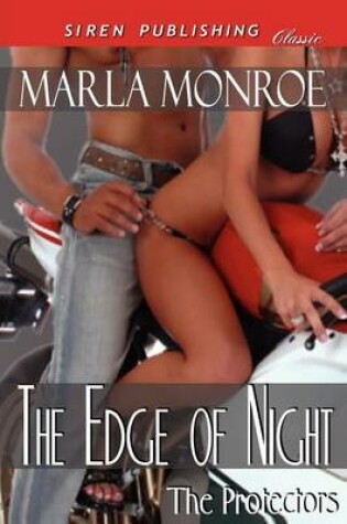 Cover of The Edge of Night [The Protectors 3] (Siren Publishing Classic)