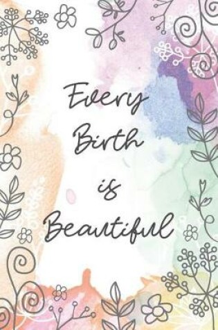 Cover of Every Birth is Beautiful