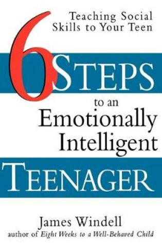 Cover of Six Steps to an Emotionally Intelligent Teenager