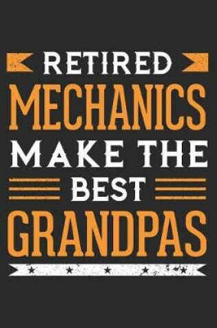 Cover of Retired Mechanics Make The Best Grandpas