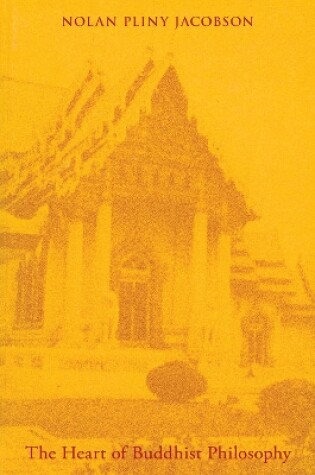 Cover of The Heart of Buddhist Philosophy