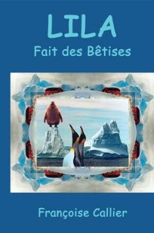 Cover of LILA Fait des Bêtises