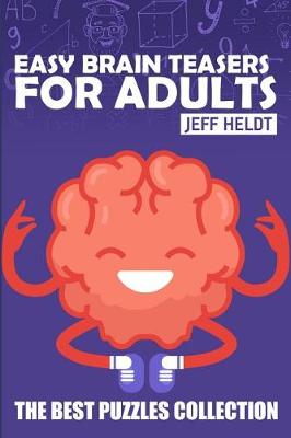 Book cover for Easy Brain Teasers For Adults