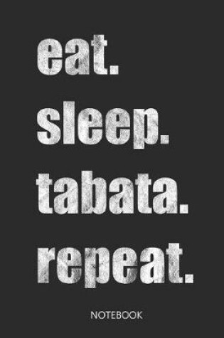 Cover of eat sleep tabata repeat