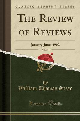 Book cover for The Review of Reviews, Vol. 25