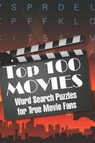 Cover of Top 100 MOVIES Word Search Puzzles for True Movie Fans