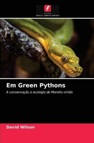 Cover of Em Green Pythons