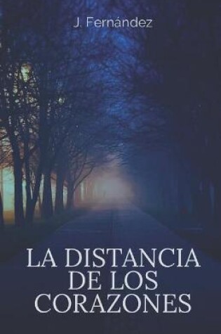 Cover of La distancia de los corazones