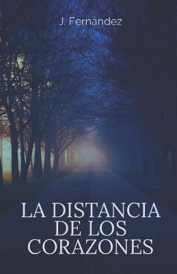 Book cover for La distancia de los corazones