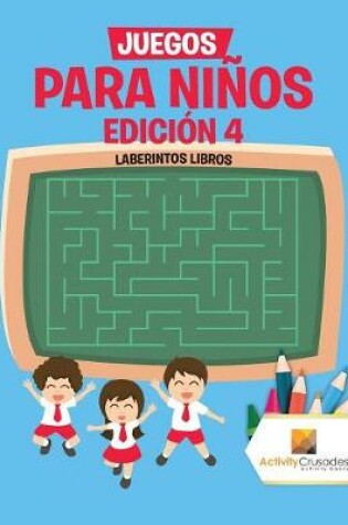 Cover of Juegos Para Niños Edición 4