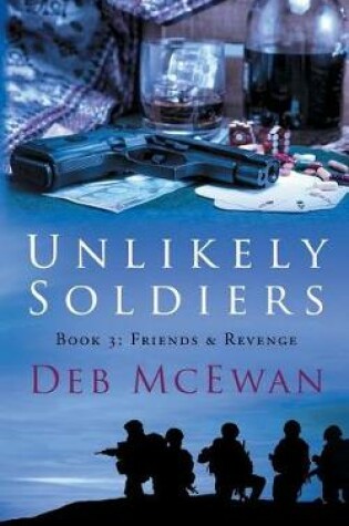 Cover of Unlikely Soldiers Book Three