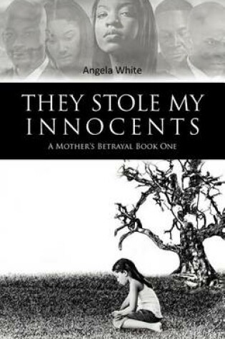 Cover of They Stole My Innocents