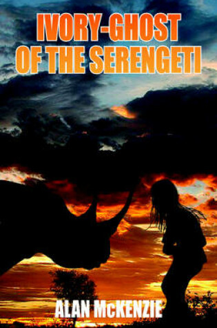 Cover of Ivory-Ghost of the Serengeti