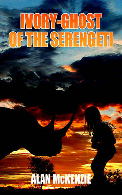 Book cover for Ivory-Ghost of the Serengeti