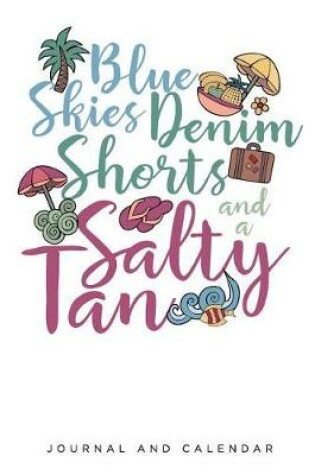 Cover of Blue Skies Denim Shorts and a Salty Tan