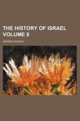 Cover of The History of Israel Volume 8