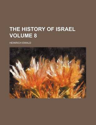 Book cover for The History of Israel Volume 8