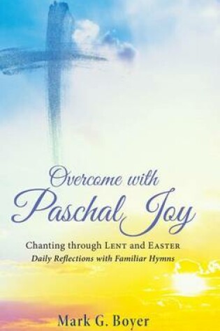 Cover of Overcome with Paschal Joy