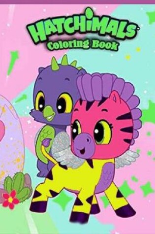 Cover of Hatchimals Coloring Book