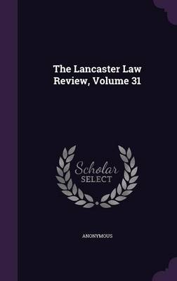 Book cover for The Lancaster Law Review, Volume 31