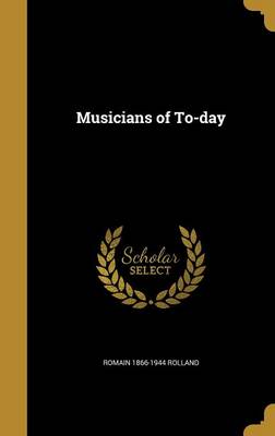 Book cover for Musicians of To-Day
